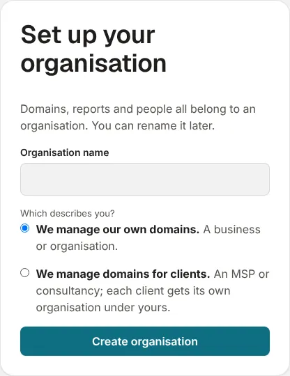 Set up your organisation, with the two kinds of organisation